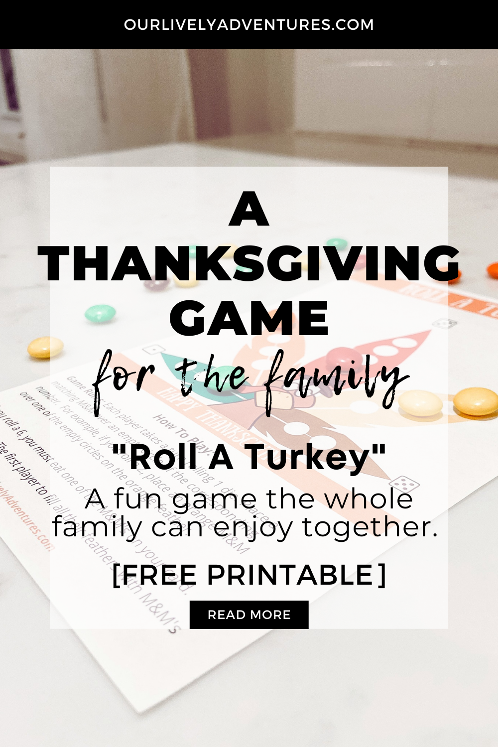 thanksgiving-game-for-family-roll-a-turkey-free-printable-our-lively-adventures