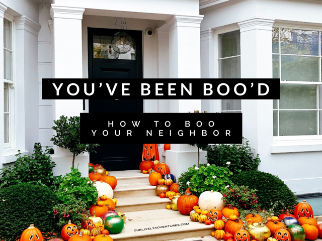 You’ve Been Boo’d: How To Boo Your Neighbor [Free Printable]