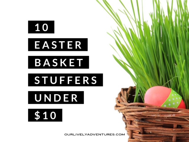 10 Easter Basket Stuffers Under $10: Easy Easter Fun