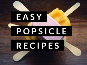 Easy Popsicle Recipes: The Perfect Summer Snack