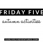 Friday Five: Autumn Activities