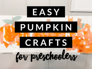 Easy Pumpkin Crafts for Preschoolers