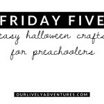 Friday Five: Easy Halloween Crafts for Preschoolers