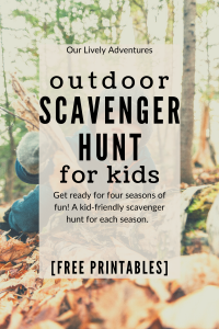 Outdoor Scavenger Hunts for Kids with Free Printables - Our Lively ...