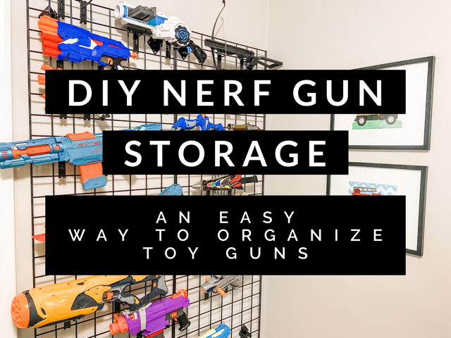DIY Nerf Gun Wall: How To Organize Nerf Guns