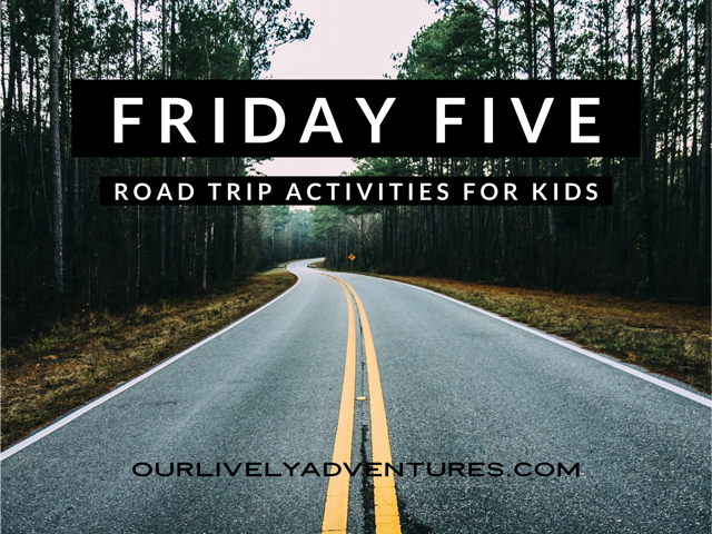 5 Fun Road Trip Activities For Kids: How To Keep Kids Busy In The Car