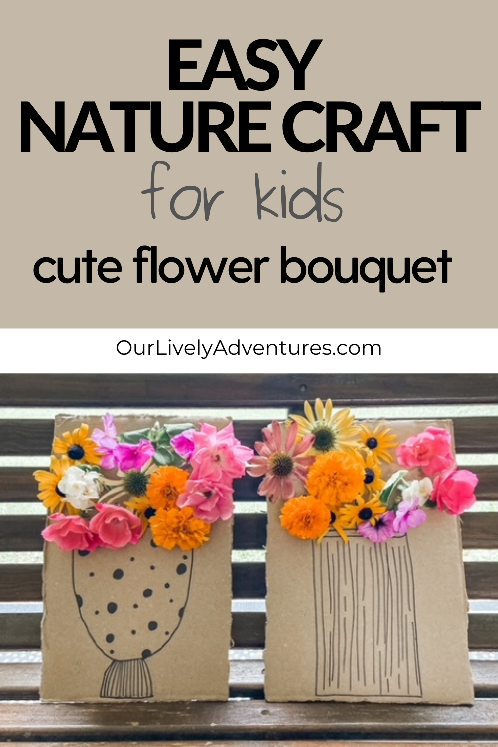 Easy Nature Craft For Kids: Cute Flower Bouquet - Our Lively Adventures