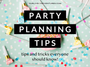 Party Planning Tips and Tricks You Need to Know