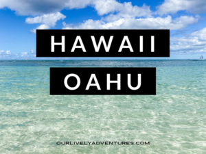 Visit Hawaii Oahu: Our Hawaiian Family Vacation