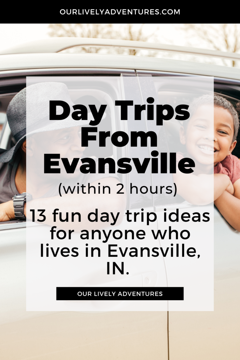 Day Trips From Evansville