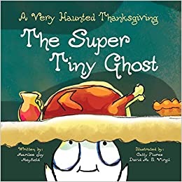 Super Tiny Ghost Thanksgiving