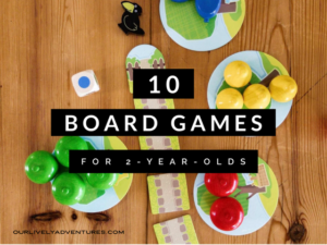 10 Board Games For 2-Year-Olds